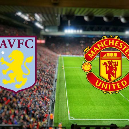 Tip dana: Aston Villa – Manchester United (četvrtak 9.07.2020)