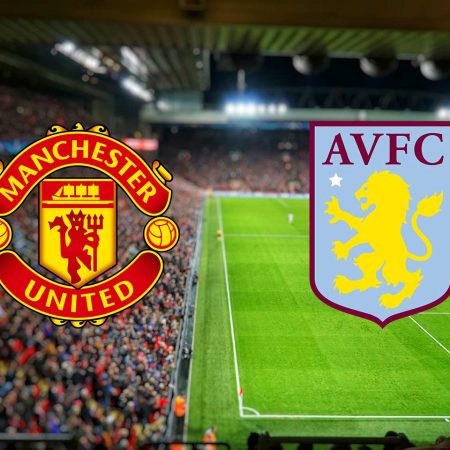 Tip dana: Manchester Utd – Aston Villa (petak 1.01.2021)