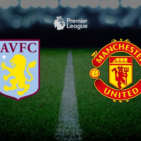 Tip dana: Aston Villa vs Manchester United (nedjelja, 15:05)