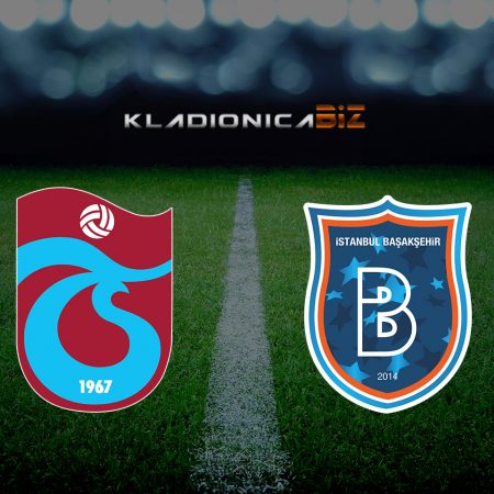 Prognoza: Trabzonspor vs Basaksehir(Subota, 17:00)