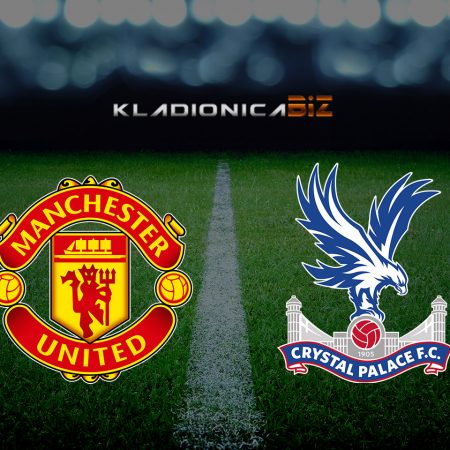 Tip dana: Manchester United vs Crystal Palace (nedjelja, 15:00)