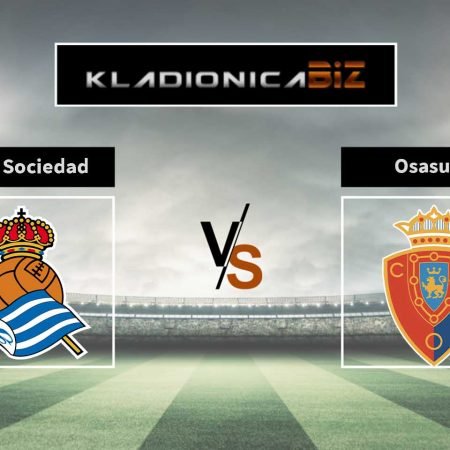 Prognoza: Real Sociedad vs Osasuna (nedjelja, 18:30)