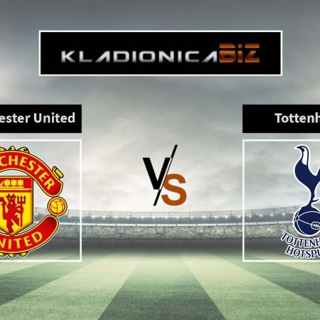 Tip dana: Manchester United vs Tottenham (subota, 18:30)