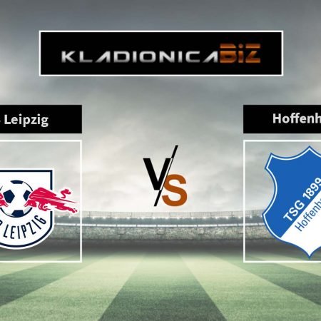Tip dana: RB Leipzig vs Hoffenheim (nedjelja, 19:30)