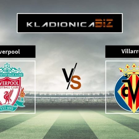 Tip dana: Liverpool vs Villarreal (srijeda, 21:00)