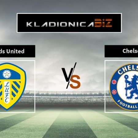 Tip dana: Leeds vs Chelsea (srijeda, 20:00)