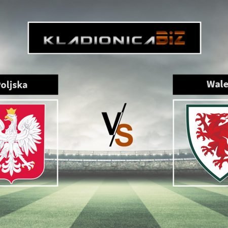 Prognoza: Poljska vs. Wales (srijeda, 18:00)