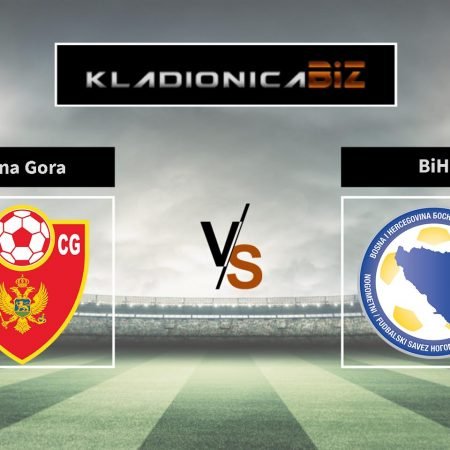 Prognoza: Crna Gora vs. Bosna i Hercegovina (subota, 20:45)