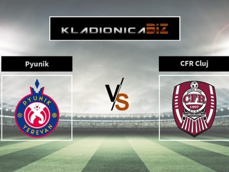 Tip dana: Pyunik vs. CFR Cluj (utorak, 18:00)