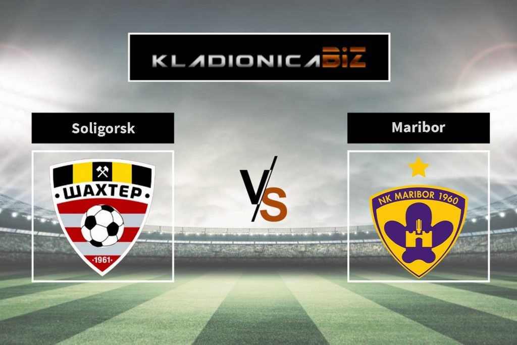 Soligorsk vs. Maribor