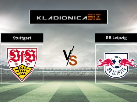 Tip dana: Stuttgart vs. RB Leipzig (nedjelja, 15:30)