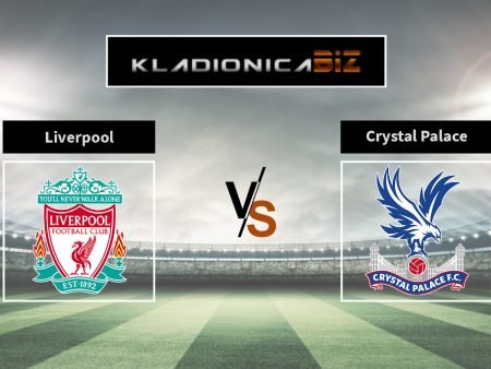 Tip dana: Liverpool vs. Crystal Palace (ponedjeljak, 20:45)