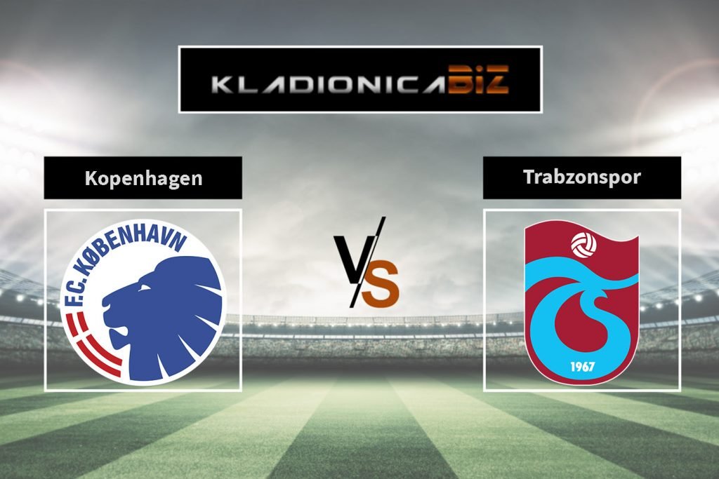 Kopenhagen vs. Trabzonspor