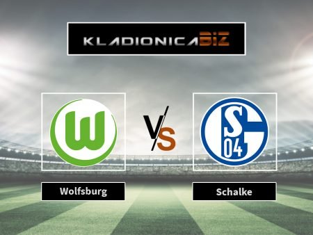Prognoza: Wolfsburg vs. Schalke (subota, 15:30)