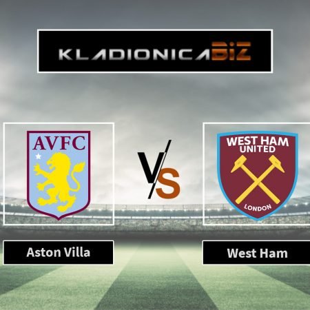 Prognoza: Aston Villa vs. West Ham (nedjelja, 15:00)