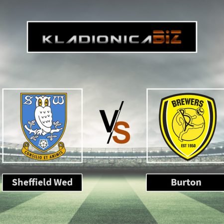 Tip dana: Sheffield Wed vs. Burton (utorak, 20:00)
