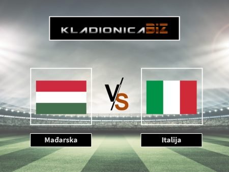 Tip dana: Mađarska vs. Italija (ponedjeljak, 20:45)
