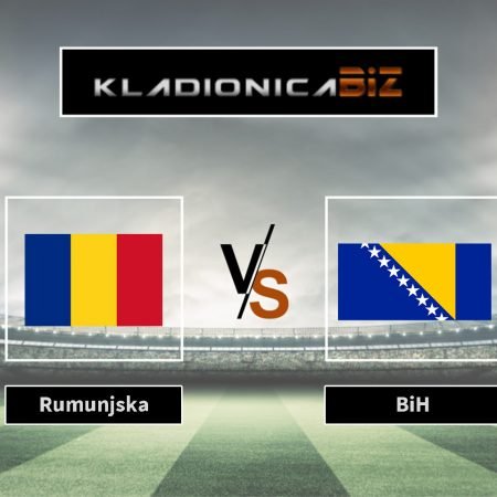 Prognoza: Rumunjska vs. Bosna i Hercegovina (ponedjeljak, 20:45)