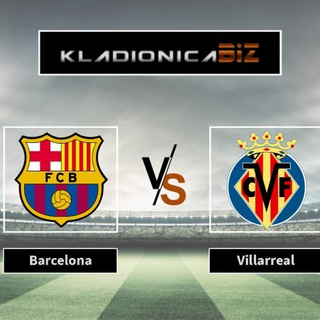 Prognoza: Barcelona vs Villareal (subota, 18:30)