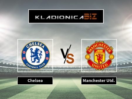 Tip dana: Chelsea vs Manchester United (četvrtak, 21:15)