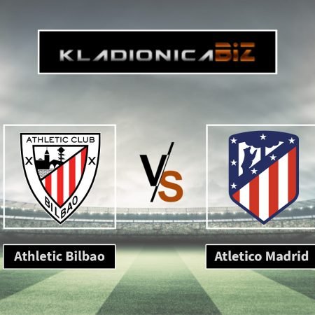 Prognoza: Athletic Bilbao vs. Atletico Madrid (subota, 21:00)