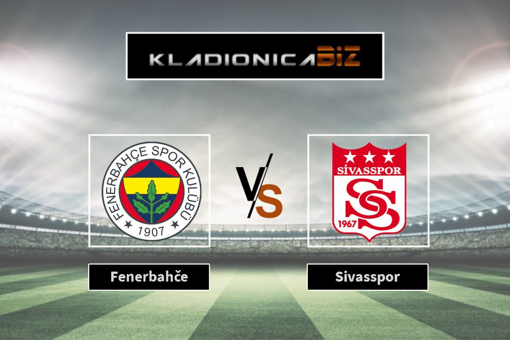 Fenerbahče vs Sivasspor