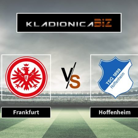 Prognoza: Frankfurt vs. Hoffenheim (srijeda, 20:30)
