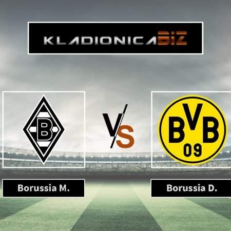 Tip dana: Borussia Monchengladbach vs. Borussia Dortmund (petak, 20:30)