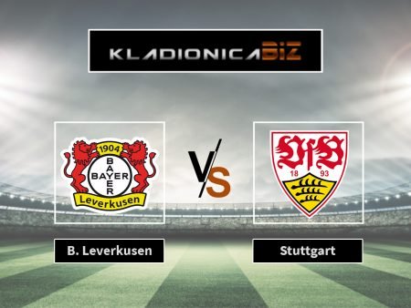 Prognoza: Bayer Leverkusen vs Stuttgart (subota, 18:30)