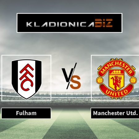 Prognoza: Fulham vs. Manchester United (nedjelja, 17:30)