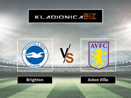 Prognoza: Brighton vs Aston Villa (nedjelja, 15:00)