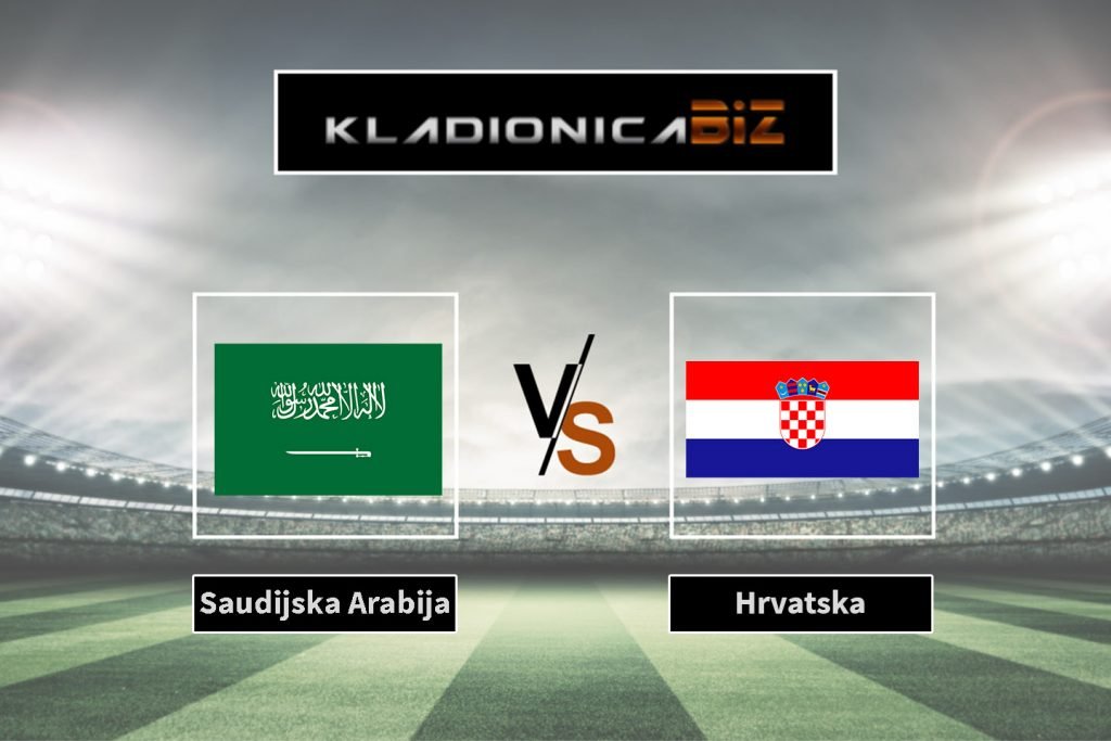 Saudijska Arabija vs Hrvatska