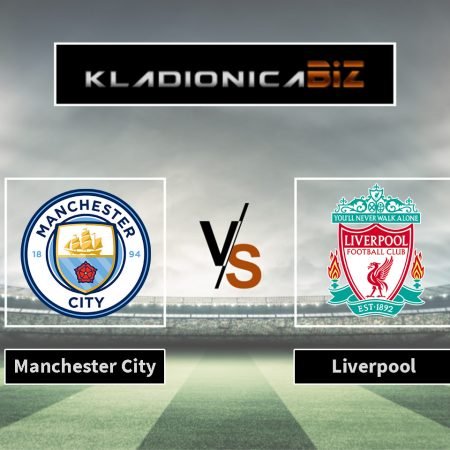Tip dana: Manchester City vs. Liverpool (četvrtak, 21:00)