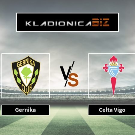 Prognoza: Gernika vs. Celta Vigo (četvrtak, 19:00)