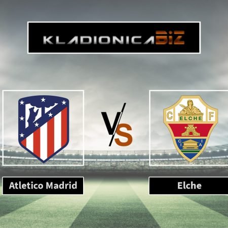 Prognoza: Atletico Madrid vs. Elche (četvrtak, 21:30)