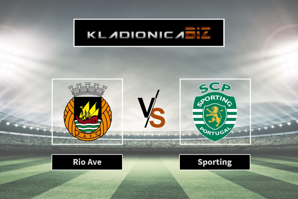 Rio Ave vs Sporting Lisabon