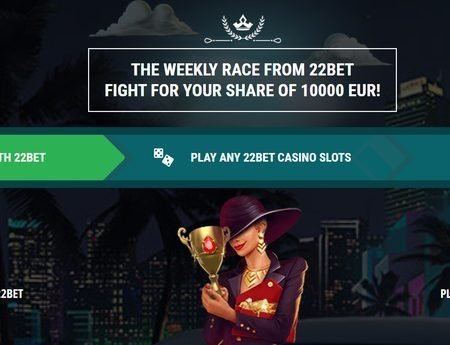 22bet Casino – Nedeljna utrka za 10.000 EUR