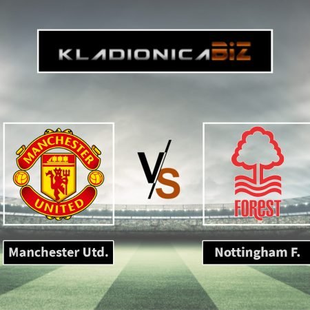 Prognoza: Manchester United vs Nottingham Forest (srijeda, 21:00)