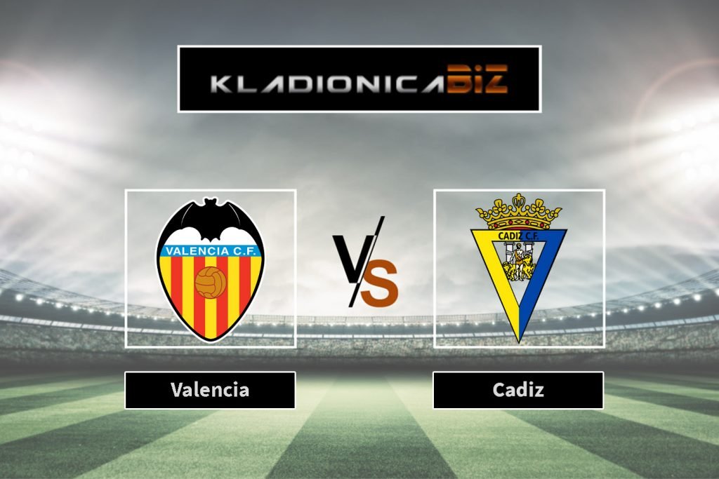 Valencia vs. Cadiz
