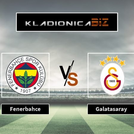 Prognoza: Fenerbahce vs. Galatasaray (nedjelja, 17:00)