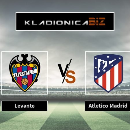 Prognoza: Levante vs Atl. Madrid (srijeda, 21:00)