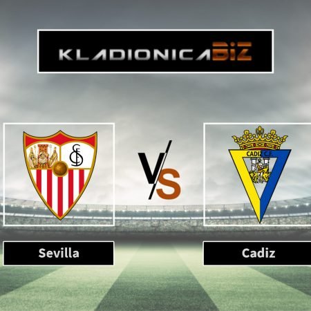 Prognoza: Sevilla vs Cadiz (subota, 21:00)