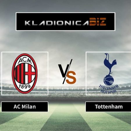 Prognoza: AC Milan vs Tottenham (utorak, 21:00)
