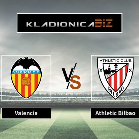 Prognoza: Valencia vs Athletic Bilbao (subota, 18:30)