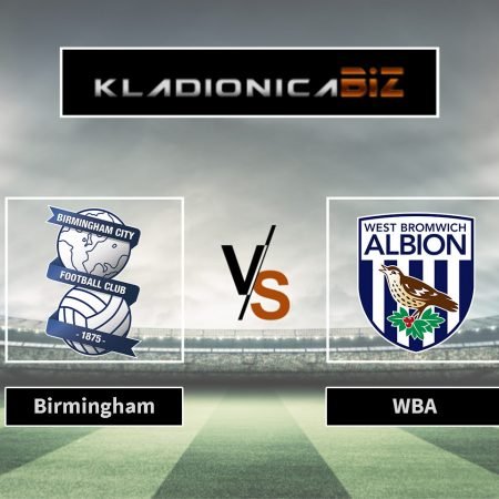 Prognoza: Birmingham vs West Bromwich Albion (petak, 21:00)