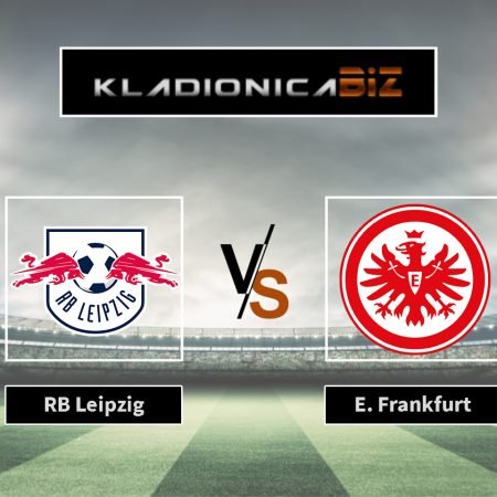 Prognoza: RB Leipzig vs Eintracht Frankfurt (subota, 15:30)