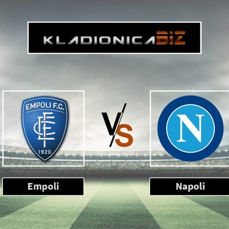 Prognoza: Empoli vs Napoli (subota, 18:00)