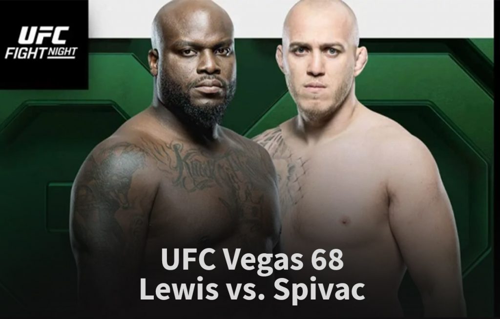 UFC Vegas 68 – Derrick Lewis vs. Serghei Spivac