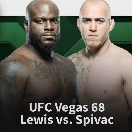 Najava: UFC Vegas 68 – Derrick Lewis vs Serghei Spivac – 05.02.2023.