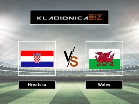 Tip dana: Hrvatska vs Wales (subota, 20:45)